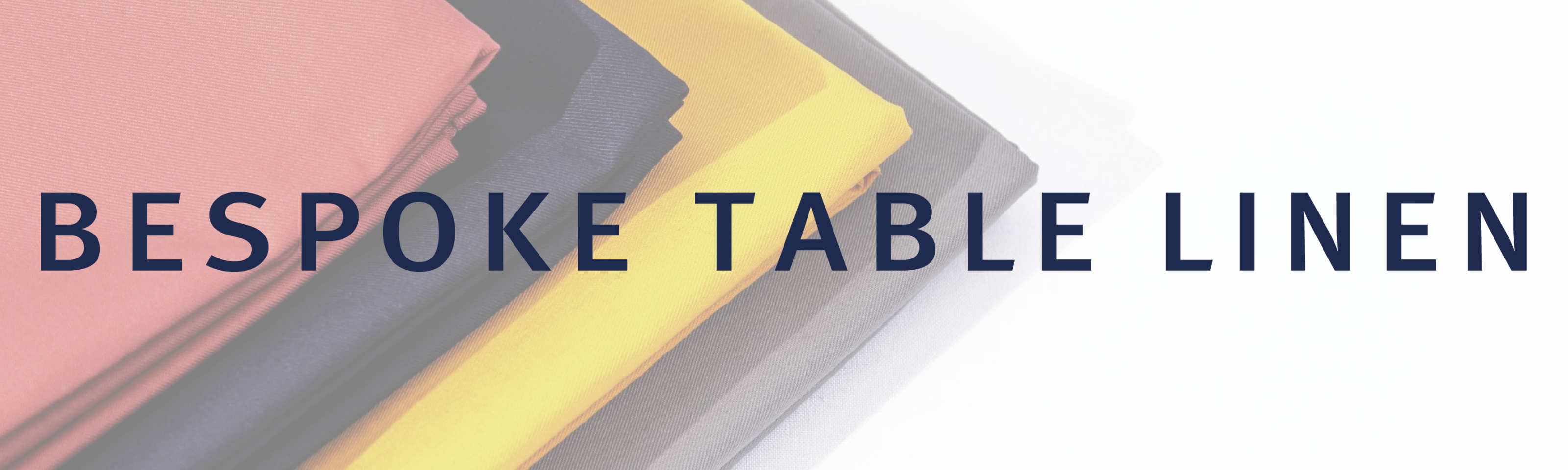 Bespoke Table Linen, Made Sustainably in the UK
