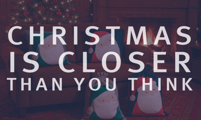Why Getting Your Bespoke Printed and Manufactured Christmas Orders in Early Is So Important